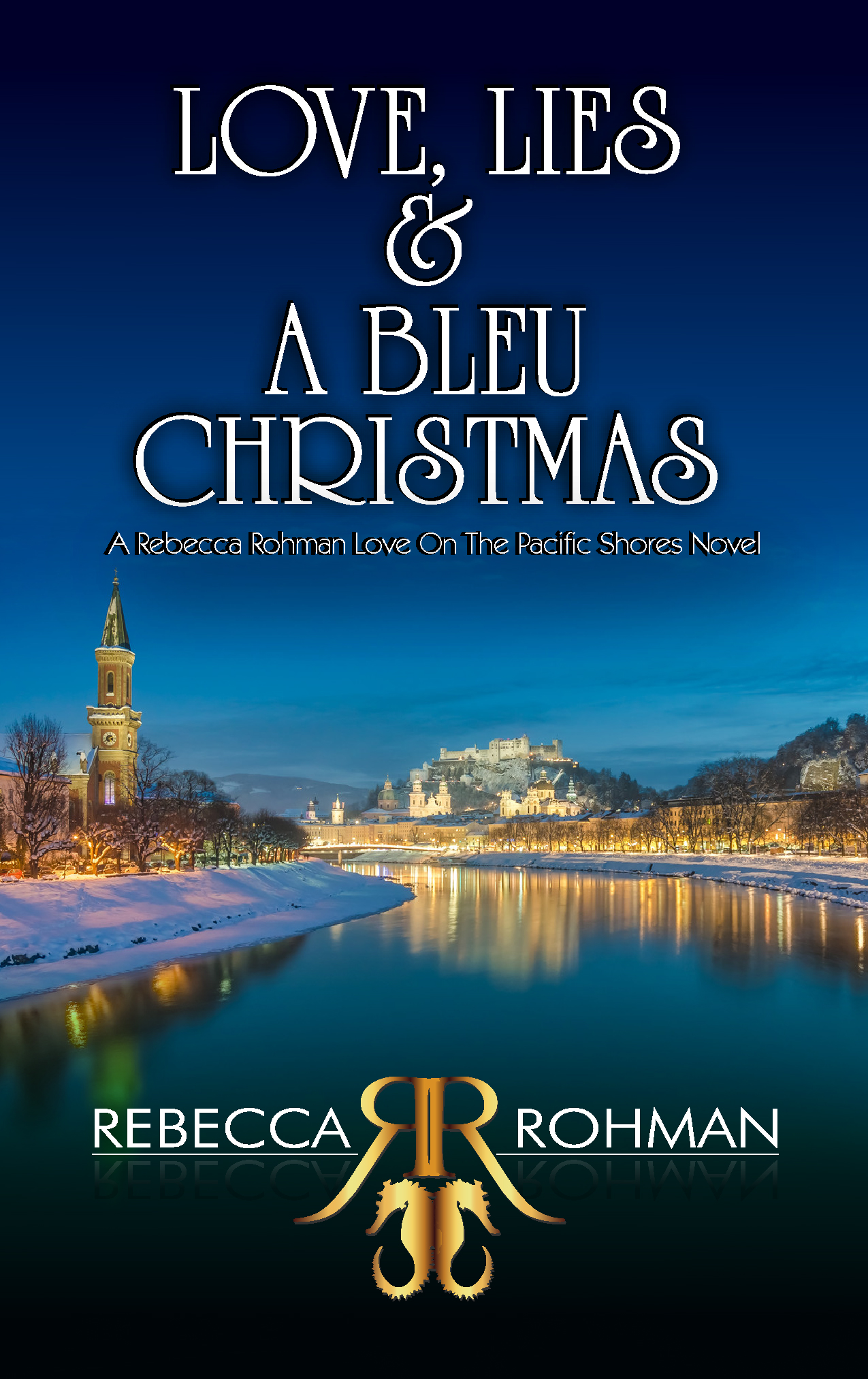 Love, Lies & A Bleu Christmas Autographed Paperback - NEW COVER