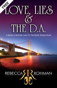 Love, Lies & The D.A. by Rebecca Rohman