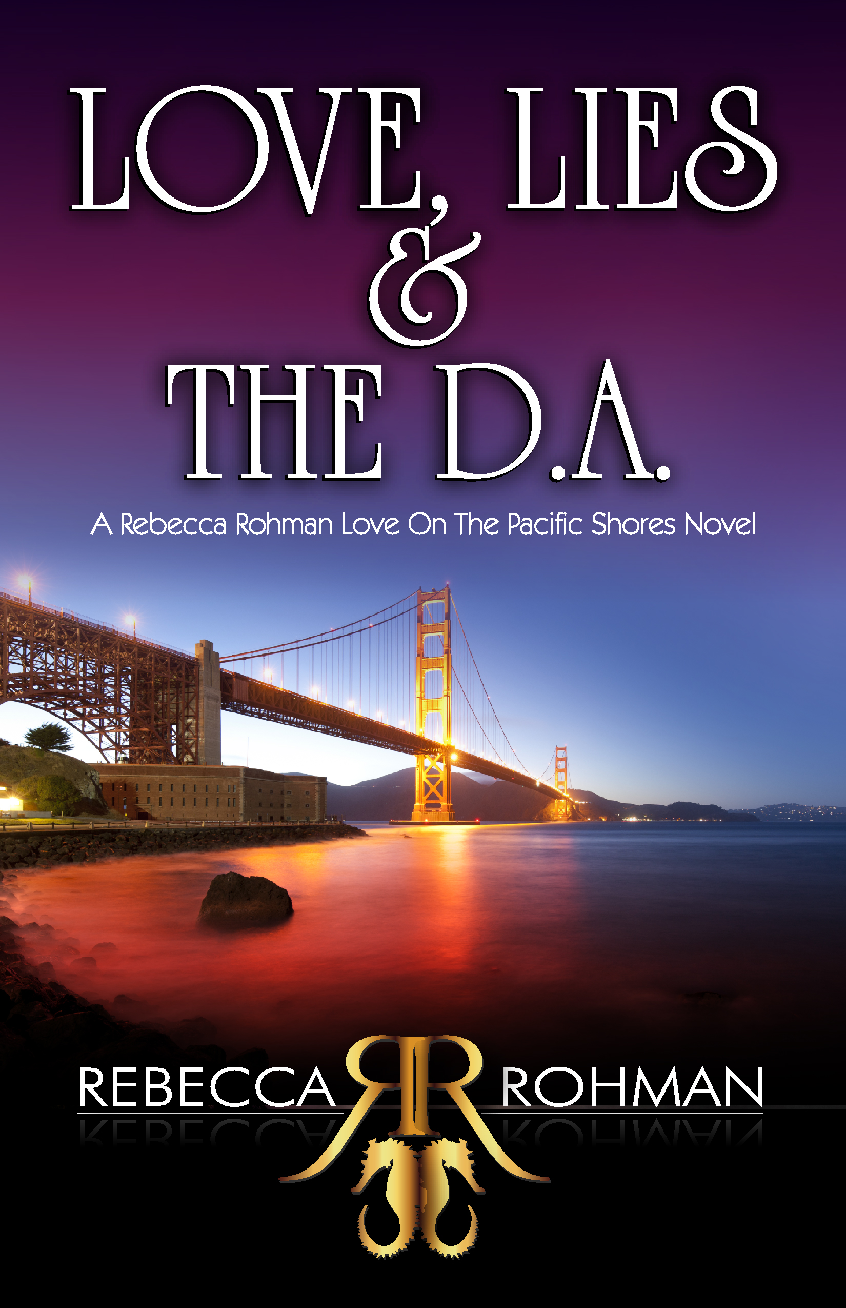 Love, Lies & The D.A. Autographed Paperback - NEW COVER