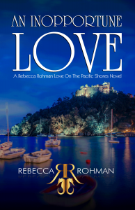 An Inopportune Love by Rebecca Rohman