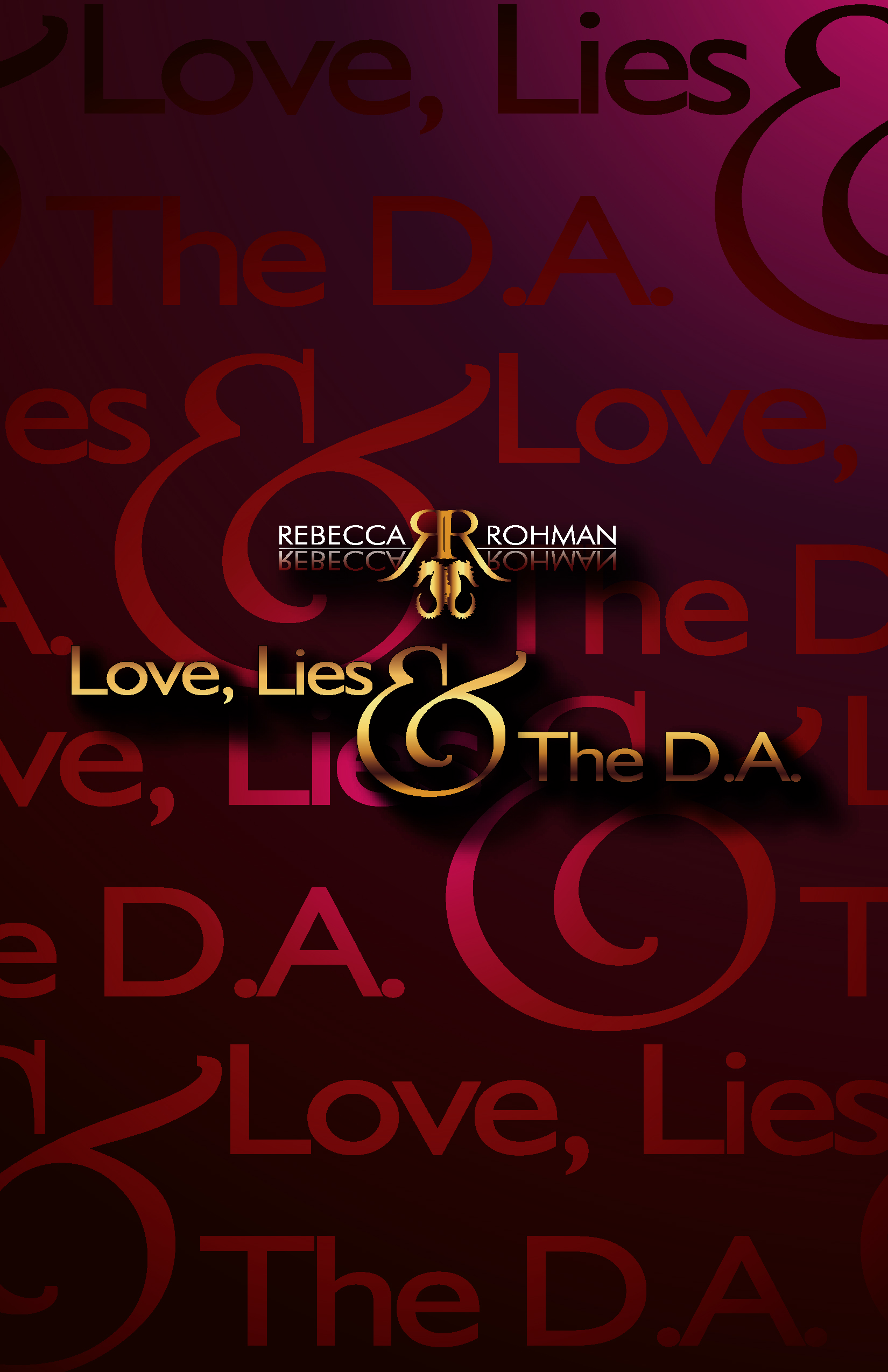 Love, Lies & The DA. Autographed Paperback - ORIGINAL COVER