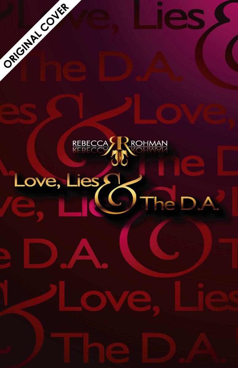 Love, Lies & The D.A. by Rebecca Rohman Original Book Cover