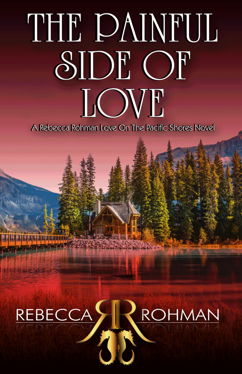 The Painful Side Of Love by Rebecca Rohman